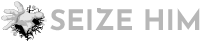 Seize Him